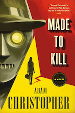 Made to Kill Adam Christopher Raymond Electromatic supernatural detectives