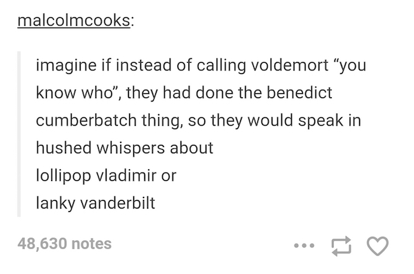 Tumblr, Voldemort name game, Benedict Cumberbatch