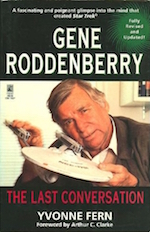 Gene Roddenberry The Last Conversation