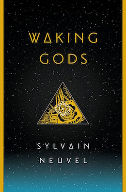 Waking Gods excerpt Sylvain Neuvel Themis Files #2