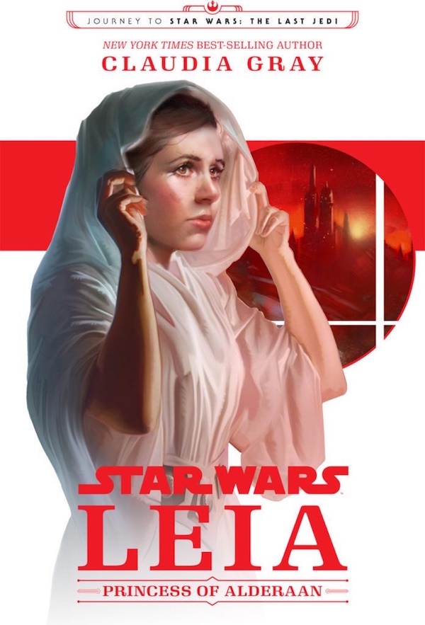 Leia: Princess of Alderaan Claudia Gray YA book