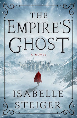 The Empire's Ghost by Isabelle Steiger
