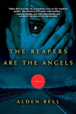 The Reapers are the Angels Alden Bell