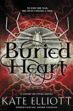 Buried Heart Kate Elliott Court of Fives series