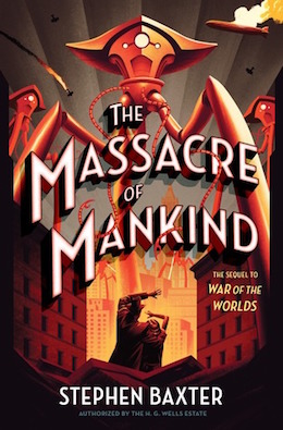 The Massacre of Mankind US cover Stephen Baxter book review H.G. Wells The War of the Worlds