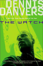 The Watch Dennis Danvers five books about anarchism time travel