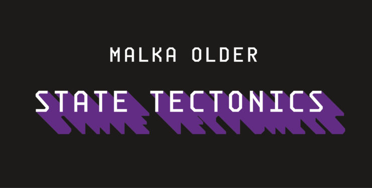 State Tectonics Malka Older