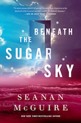Beneath the Sugar Sky Seanan McGuire excerpt Chapters 1 and 2