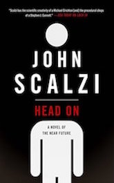 Head On: A Novel of the Near Future (Lock in)