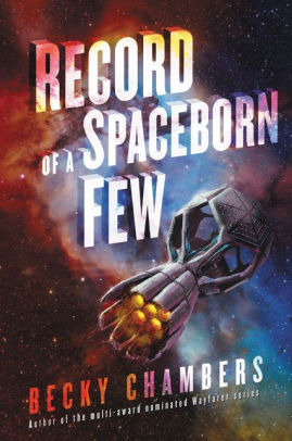 Record of a Spaceborn Few Becky Chambers books we're looking forward to in 2018
