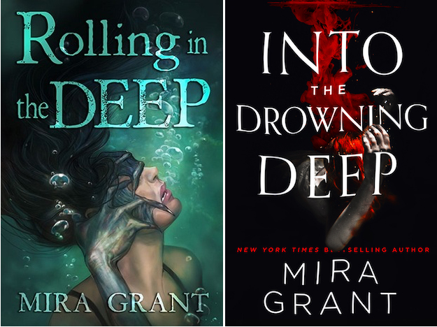 Rolling in the Deep series Into the Drowning Deep Mira Grant killer mermaids