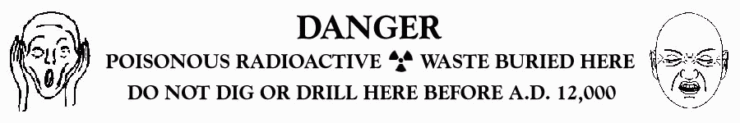 danger radioactive nuclear waste WIPP Waste Isolation Pilot Plant atomic priesthood