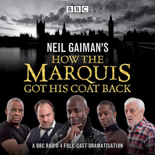 How the Marquis Got His Coat Back Neil Gaiman BBC Radio audio drama