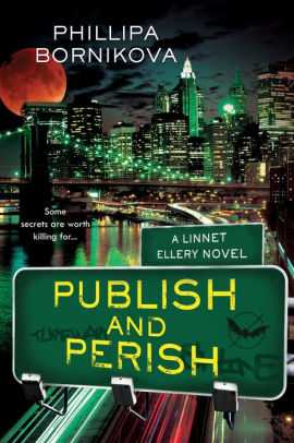 Publish and Perish: A Linnet Ellery Novel (The Linnet Ellery Series)