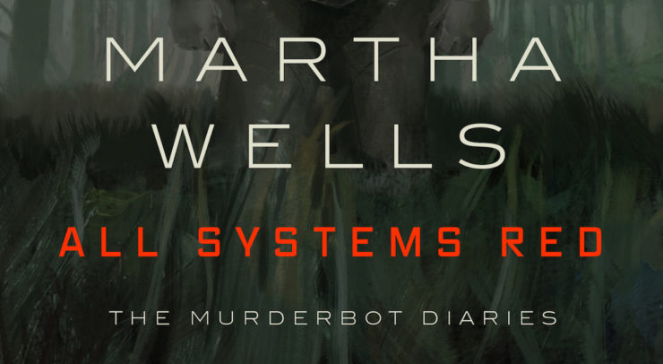 All Systems Red by Martha Wells