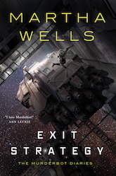 Exit Strategy: The Murderbot Diaries