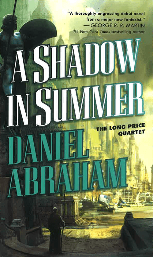 A Shadow in Summer Daniel Abraham