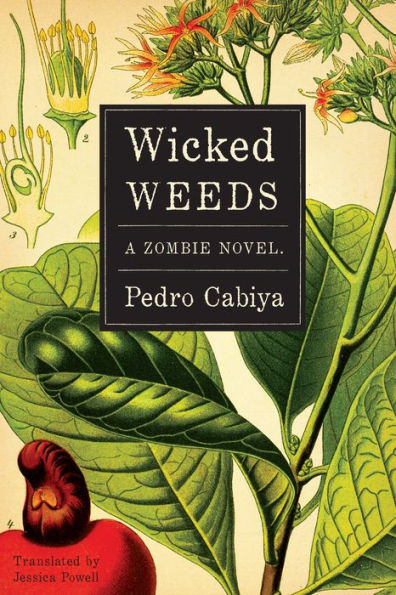 Wicked Weeds: A Zombie Novel