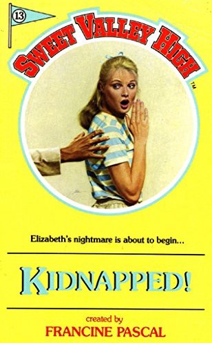 Kidnapped! (Sweet Valley High Book 13)