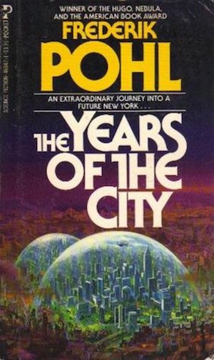 Book Cover: The Years of the City by Frederik Pohl 