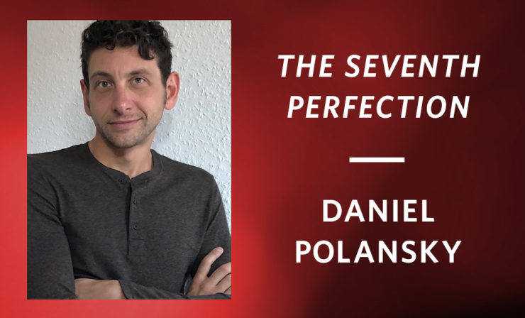 Announcing The Seventh Perfection by Daniel Polansky