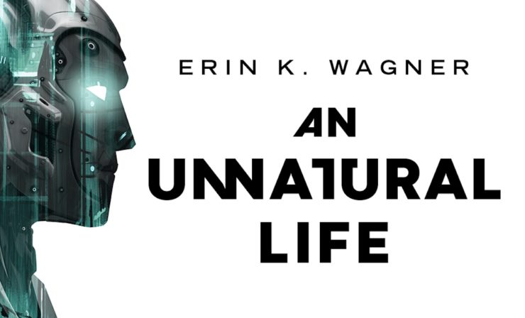 Cover reveal: Erin K Wagner's An Unnatural Life