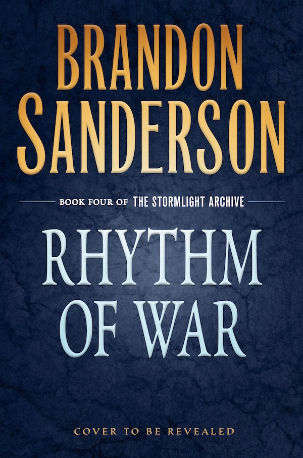 Brandon Sanderson Stormlight Book 4: Rhythm of War