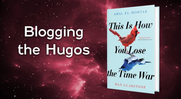 Blogging the Hugos: This Is How You Lose the Time War