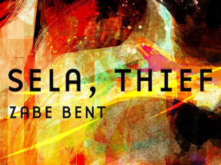 Abstract graphic for "Sela, Thief"