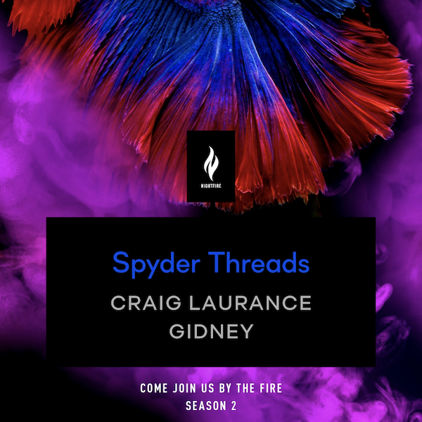 Spyder Threads by Craig Laurance Gidney