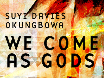 Abstract graphic for We Come as Gods