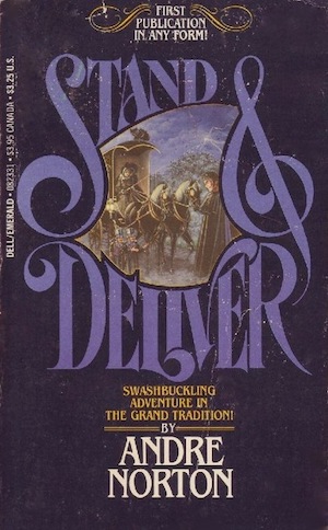 Stand and Deliver by Andre Norton