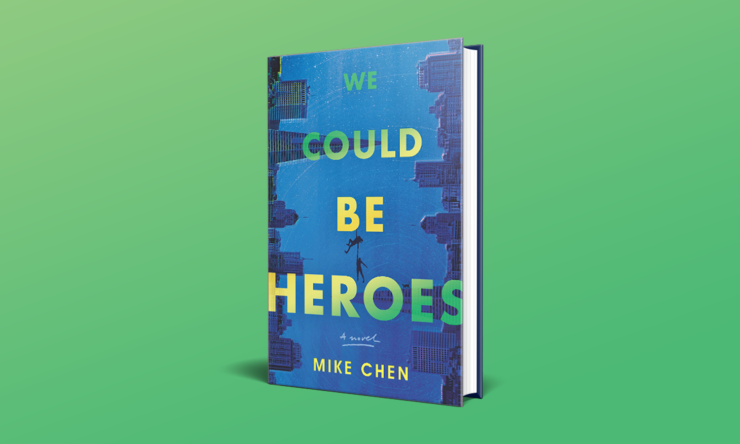 We Could Be Heroes by Mike Chen