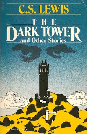 CS Lewis The Dark Tower and Other Stories