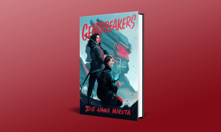 Gearbreakers by Zoe Hana Mikuta