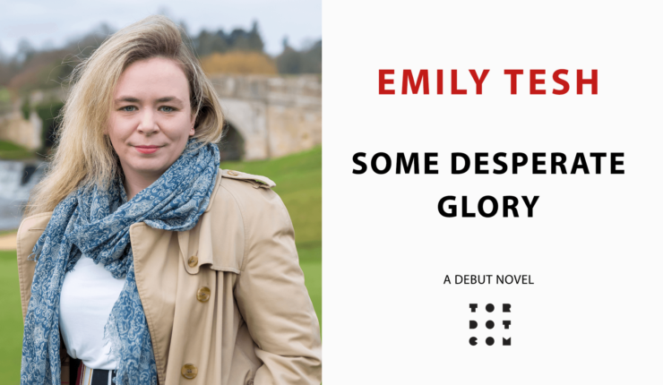 Announcing Some Desperate Glory by Emily Tesh