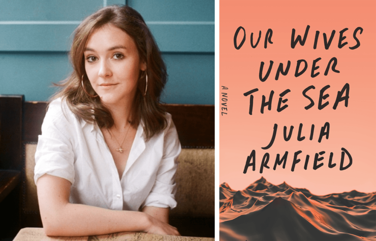 Revealing Our Wives Under the Sea by Julia Armfield