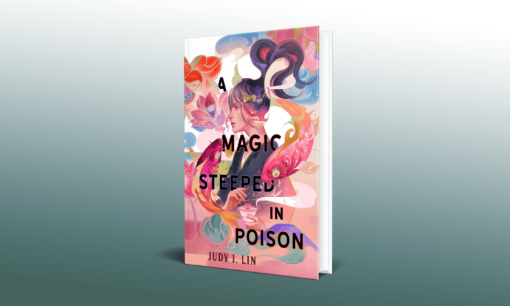 Magic Steeped in Poison by Judy I Lin
