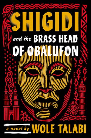 Shigidi and the Brass Head of Obalufon 