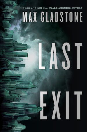 Book cover of Last Exit by Max Gladstone
