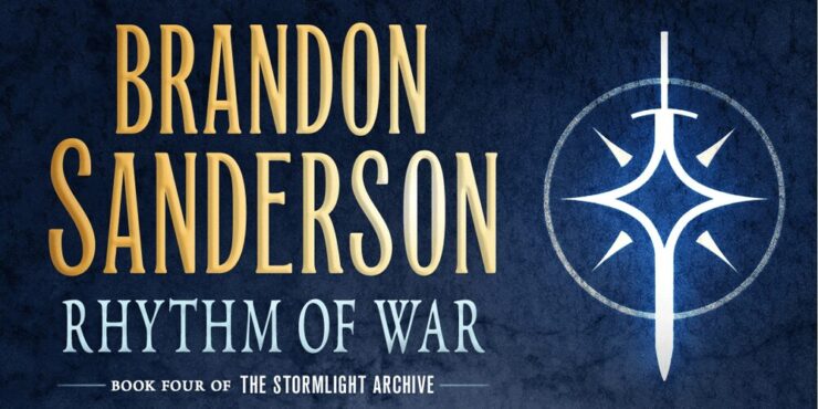 Brandon Sanderson's Rhythm of War: Book 4 of The Stormlight Archive