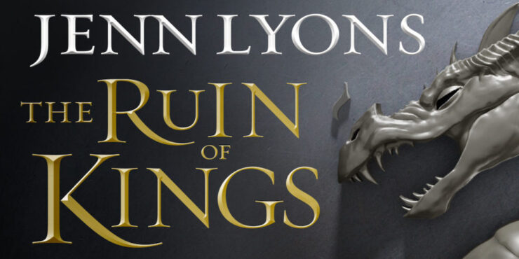 Jenn Lyons's The Ruin of Kings