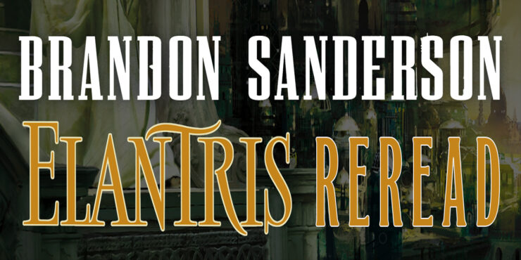 Rereading Brandon Sanderson's Elantris