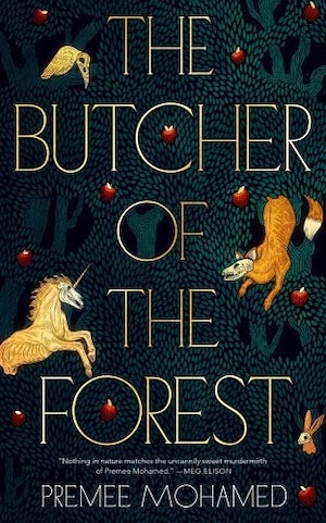 Book cover of The Butcher of the Forest by Premee Mohamed 
