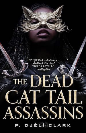Book cover of The Dead Cat Tail Assassins by P. Djèlí Clark