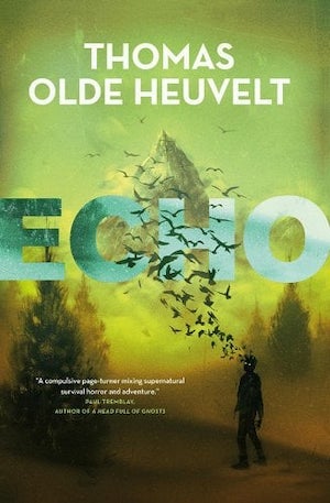 Book cover of Thomas Olde Heuvelt’s Echo