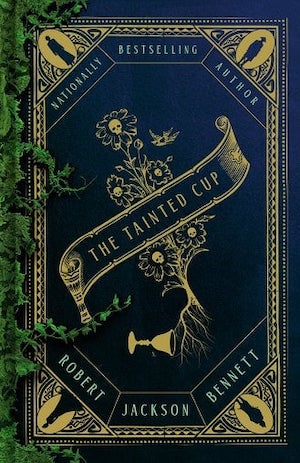 Book cover of The Tainted Cup by Robert Jackson Bennett