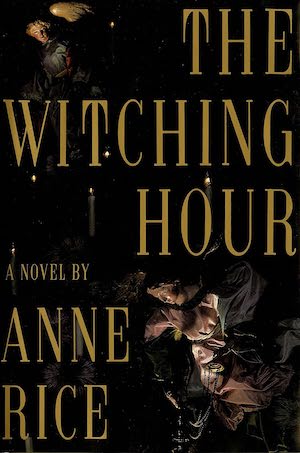 Book cover for The Witching Hour by Anne Rice