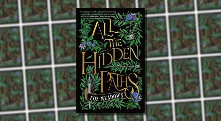 Book cover of All the Hidden Paths by Foz Meadows