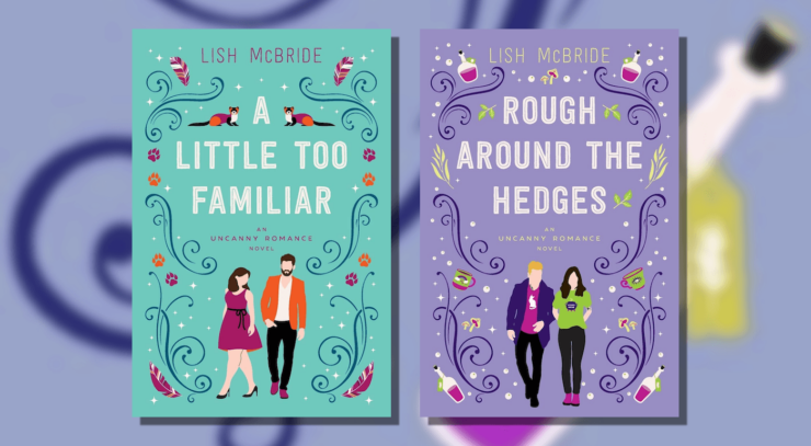 Book covers of Lish McBride's Uncanny Romance novels: A Little Too Familiar and Rough Around the Hedges